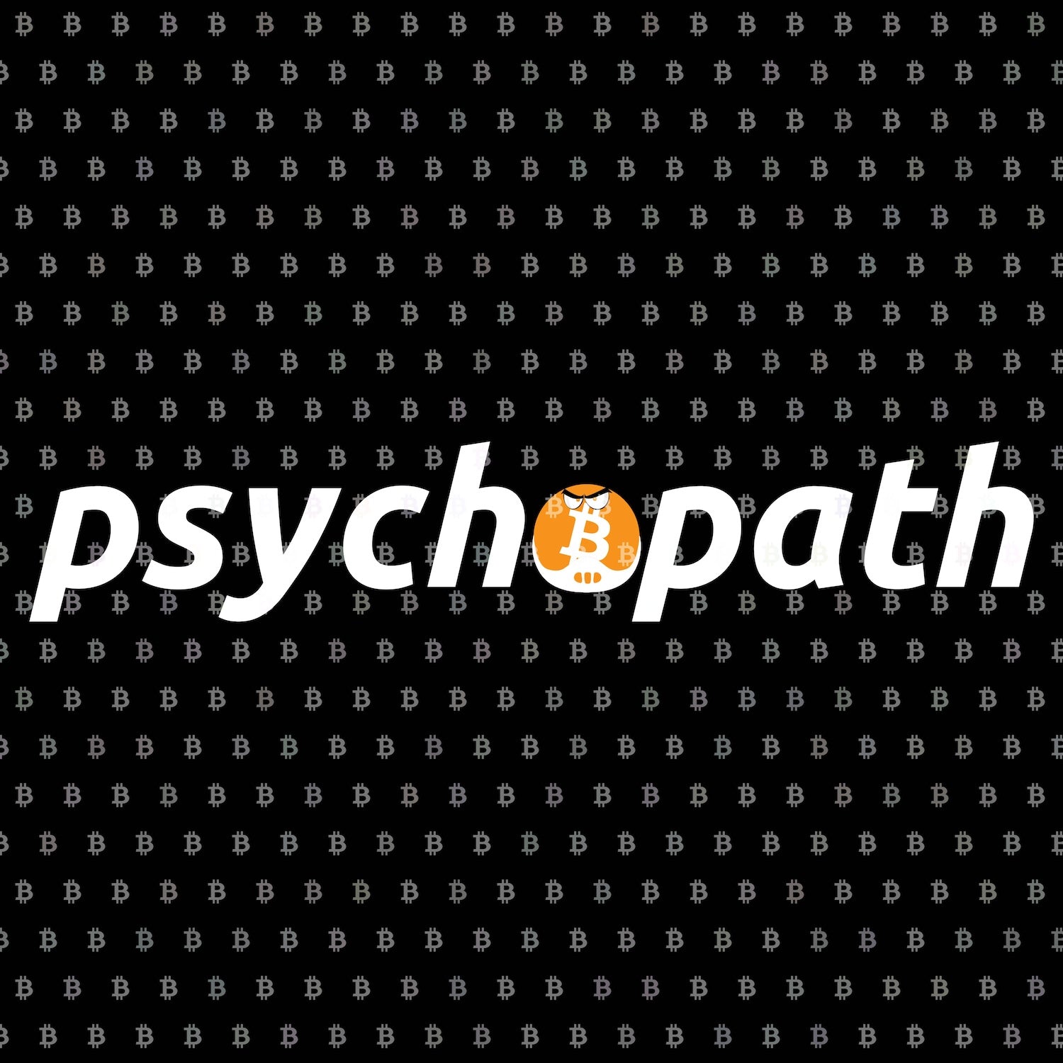 Psychopath Bitcoin T-Shirt