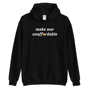 Make War Unaffordable Bitcoin Hoodie