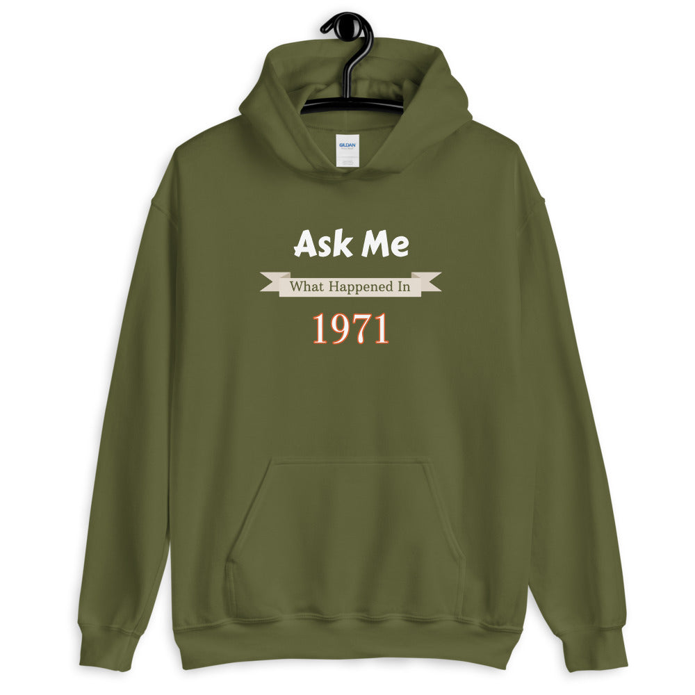 Ask Me What Happened In 1971 Hoodie - Bitcoin Merch