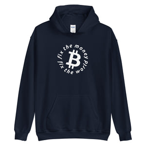 Fix The Money Fix The World Bitcoin Hoodie