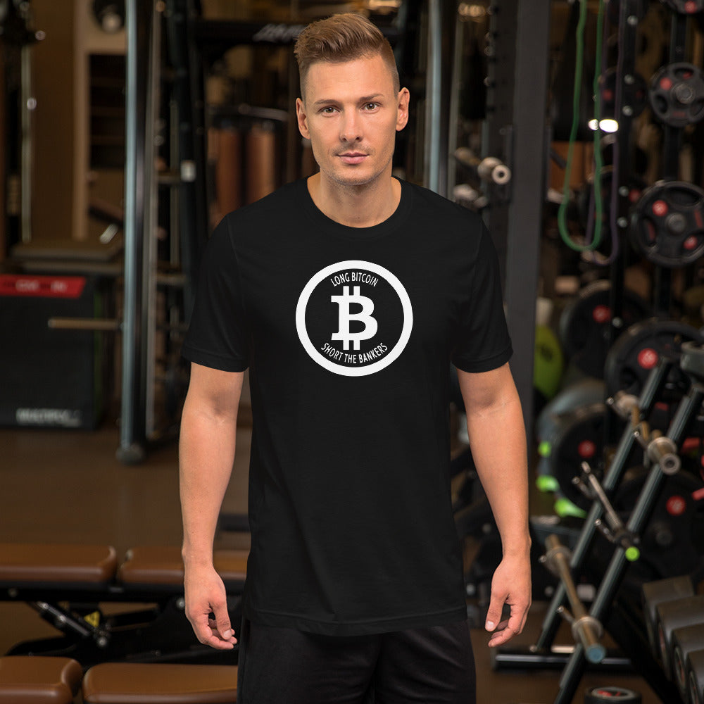 Long Bitcoin Short The Bankers T-Shirt - Bitcoin Merchandise - BTC Hodl