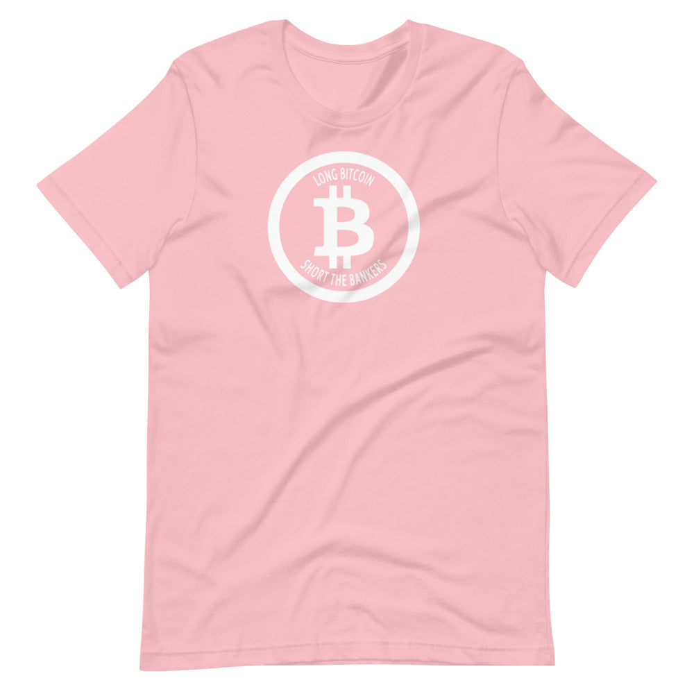 Long Bitcoin Short The Bankers T-Shirt - Bitcoin Merchandise - BTC Hodl