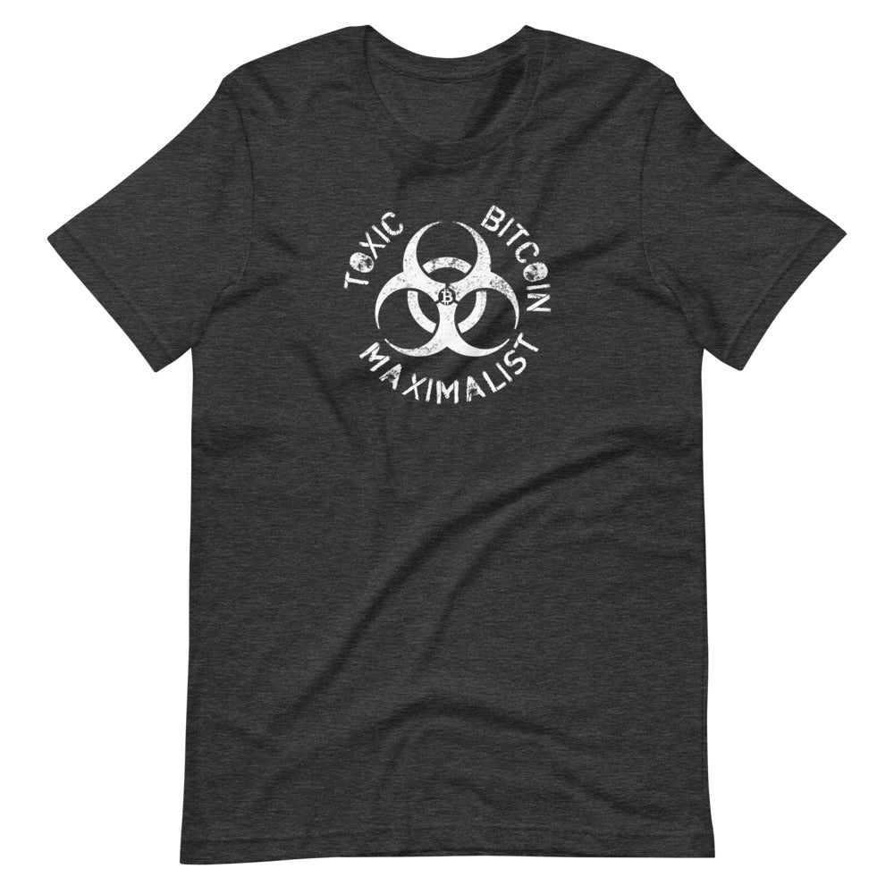 Toxic Bitcoin Maximalist T-Shirt - Bitcoin Shirt - Bitcoin Clothing - Bitcoin Merchandise