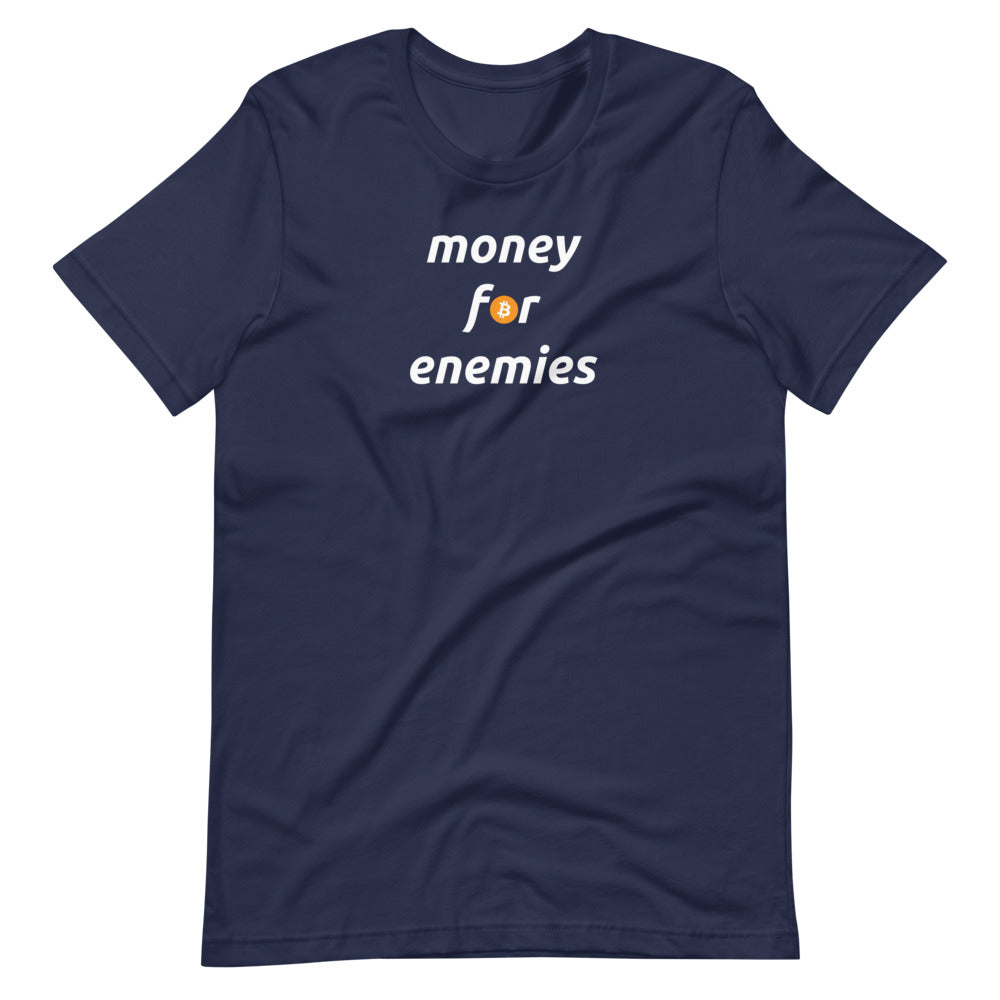 Money For Enemies Bitcoin T-Shirt - Bitcoin T Shirt - Bitcoin Merch