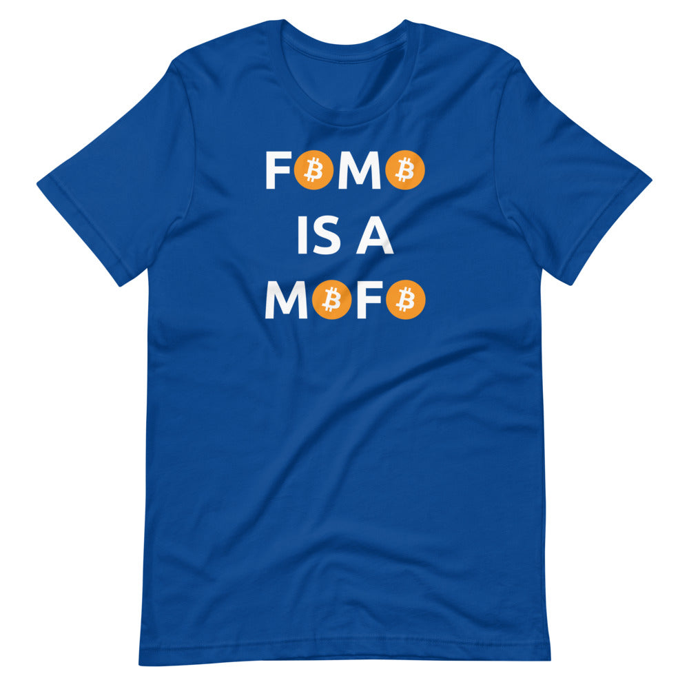 Fomo Is A Mofo Bitcoin T-Shirt - Bitcoin Clothing