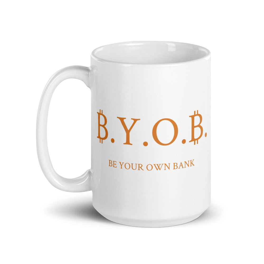 White Glossy BYOB "Be Your Own Bank" Bitcoin Mug - 15 oz.